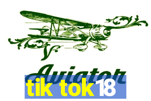 tik tok18